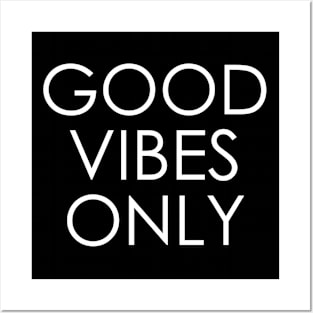 good vibes only Posters and Art